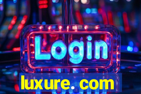 luxure. com